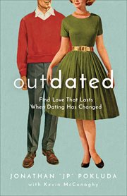 Outdated : find love that lasts when dating has changed cover image cdn