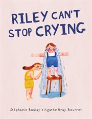 Riley can't stop crying cover image cdn