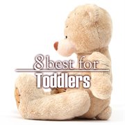 8 best for toddlers cover image cdn