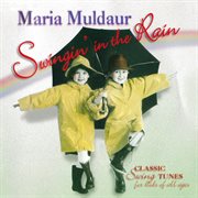 Swingin' in the rain : classic swing tunes for kids of all ages cover image cdn