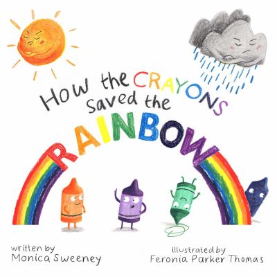 How the crayons saved the rainbow cover image