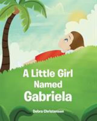 A little girl named Gabriela cover image