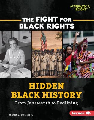 Hidden Black history : from Juneteenth to redlining cover image