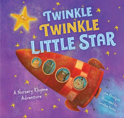 Twinkle, twinkle, little star : a nursery rhyme adventure cover image