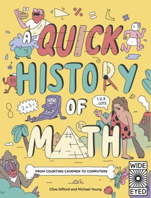 A quick history of math : from counting cavemen to computers cover image