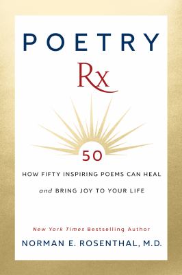 Poetry RX : how fifty inspiring poems can heal and bring joy to your life  cover image cdn