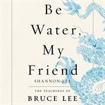 Be water, my friend cover image cdn