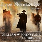 Every Mother's Son : Jackals Series, Book 3 cover image cdn