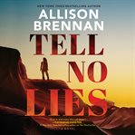 Tell no lies : a novel cover image cdn
