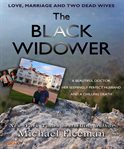 The black widower : a beautiful doctor, her seemingly perfect husband and a chilling death cover image cdn