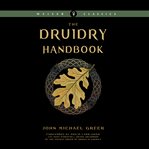 The druidry handbook: spiritual practice rooted in the living earth cover image cdn