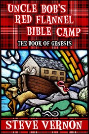 Uncle bob's red flannel bible camp - the book of genesis cover image cdn