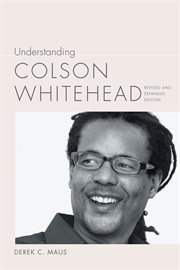 Understanding Colson Whitehead cover image cdn