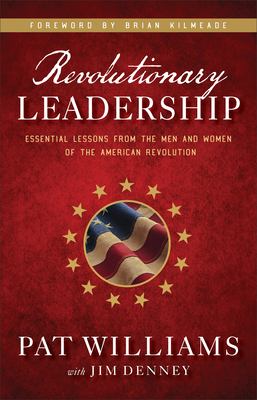 Revolutionary leadership : essential lessons from the men and women of the American Revolution  cover image cdn