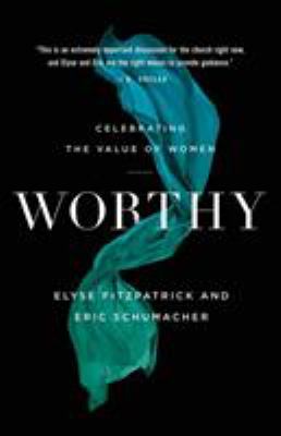 Worthy : celebrating the value of women cover image