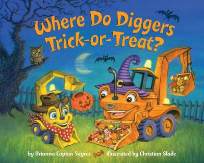 Where do diggers trick-or-treat? cover image