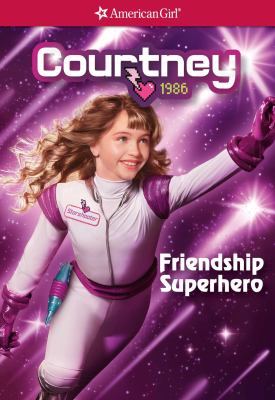 Courtney 1986. :  Friendship superhero cover image