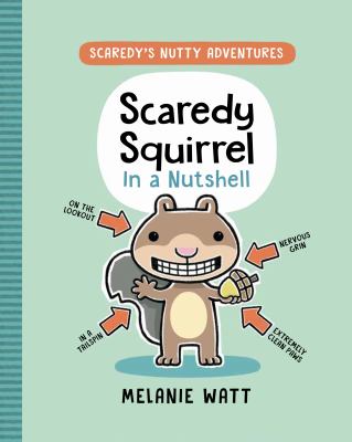 Scaredy Squirrel in a nutshell cover image