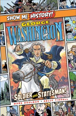 George Washington : soldier and statesman!  cover image cdn