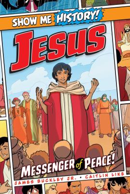 Show me history! Jesus : messenger of peace! cover image