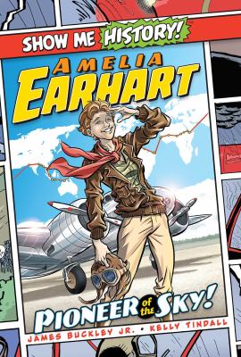 Amelia Earhart : pioneer of the sky!  cover image cdn