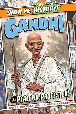 Gandhi, the peaceful protester! cover image
