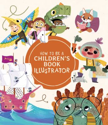 How to be a children's book illustrator cover image