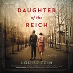 Daughter of the Reich : a novel cover image cdn