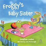 Froggy's baby sister cover image cdn