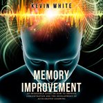 Memory improvement : how to improve your memory in just 30 days cover image cdn