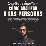 Secretos de expertos - cómo analizar a las personas cover image cdn