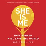 She is me : how women will save the world cover image cdn