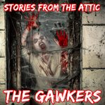 The gawkers: a short horror story cover image cdn