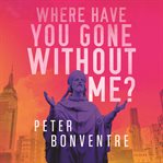 Where have you gone without me cover image cdn