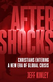 Aftershocks. Christians Entering a New Era of Global Crisis cover image cdn
