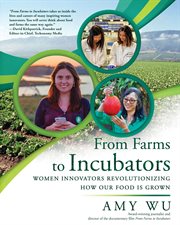 From farms to incubators. Women Innovators Revolutionizing How Our Food Is Grown cover image cdn
