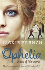 Ophelia : queen of Denmark cover image cdn
