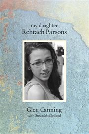 My daughter Rehtaeh Parsons cover image cdn