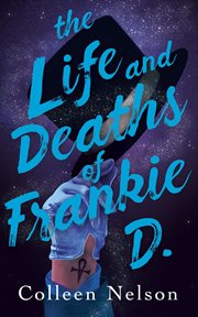 The life and deaths of frankie d. cover image cdn
