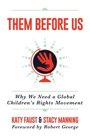 Them before us. Why We Need a Global Children's Rights Movement cover image cdn