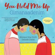 You hold me up = : Gimanaadenim cover image cdn