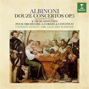 Albinoni: douze concertos, op. 5 & trois sinfonies cover image cdn