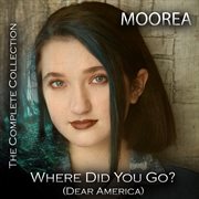 Where did you go? (dear america) cover image cdn