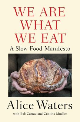 We are what we eat : a slow food manifesto cover image