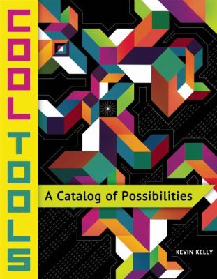 Cool tools : a catalog of possibilities cover image