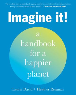 Imagine it! : a handbook for a happier planet  cover image cdn