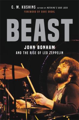 Beast : John Bonham and the rise of Led Zeppelin cover image