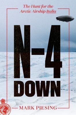 N-4 down : the hunt for the Arctic airship Italia cover image