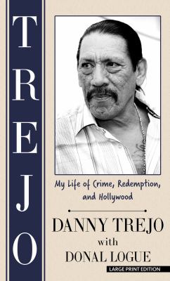 Trejo my life of crime, redemption, and Hollywood cover image
