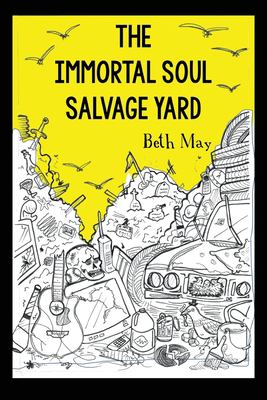 The immortal soul salvage yard : poems  cover image cdn